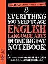 Workman Publishing Everything You Need to Ace English Language Arts in One Big Fat Notebook (Big Fat Notebooks)