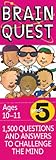 Brain Quest Grade 5 Revised 4th Edition 1500 Questions And Answers To Challenge The Mind Brain Quest Decks