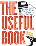 The Useful Book 201 Life Skills They Used To Teach In Home Ec And Shop