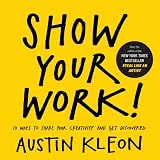 Show Your Work. Austin Kleon