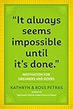 It Always Seems Impossible Until Its Done Motivation For Dreamers Doers