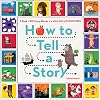 How to Tell a Story: 1 Book 20 Story Blocks = A Million Adventures