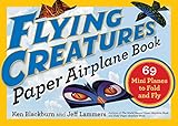 Flying Creatures Paper Airplane Book 69 Mini Planes To Fold And Fly