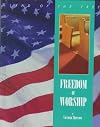 Freedom Of Worship (The Land of the Free Series)