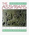 The Assyrians (The Cradle of Civilization)