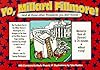 Yo, Millard Fillmore!: (And all those other Presidents you don't know)