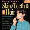Skin, Teeth & Hair (Body Books)