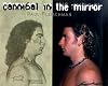 Cannibal In The Mirror