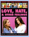 Love, Hate And Other Feelings (What Do You Know About)