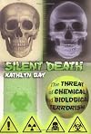 Silent Death:Biological And Ch