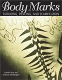 Body Marks Tattooing Piercing And Scarification