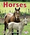 Horses (First Step Nonfiction: Farm Animals)