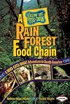 A Rain Forest Food Chain: A Who-Eats-What Adventure in South America (Follow That Food Chain)