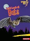 Let's Look at Bats (Lightning Bolt Books: Animal Close-Ups)