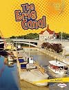 The Erie Canal (Lightning Bolt Books ® ― Famous Places)