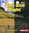 Day and Night (First Step Nonfiction: Discovering Nature's Cycles)