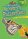 Let's Look at Monarch Butterflies (Lightning Bolt Books: Animal Close-Ups (Paperback))