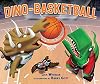 Dino-basketball (Carolrhoda Picture Books)