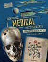 Ancient MEDICAL Technology : From Herbs to Scalpels