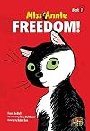 Freedom! (Miss Annie)