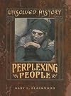 Perplexing people