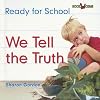 We Tell the Truth (Bookworms: Ready for School)