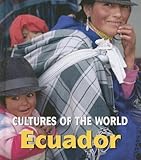 Ecuador Cultures Of The World