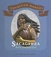 Sacagawea : Brave Shoshone Girl