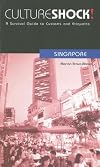 Culture Shock! Singapore