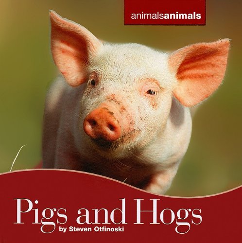 Pigs and Hogs (By: Steven Otfinoski) cover