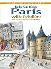 In the Sun King's Paris with Moliere (Come See My City)