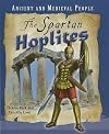 The Spartan Hoplites (Ancient and Medieval People)
