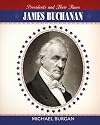 James Buchanan (Presidents and Their Times)