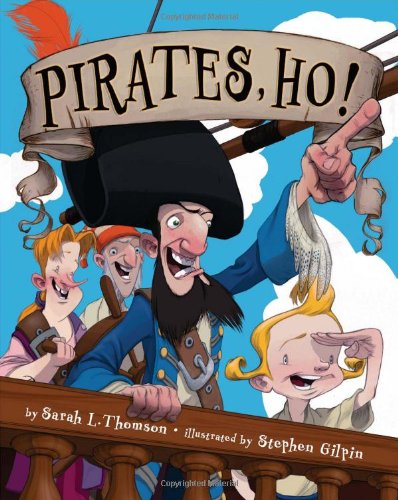 Cover of Pirates, Ho! by Thompson and Gilpin
