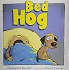 Bed Hog