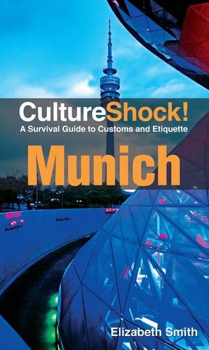 Culture Shock! Munich (By: Elizabeth Smith) cover