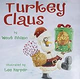 Turkey Claus Turkey Trouble