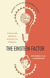 The Einstein Factor A Proven New Method For Increasing Your Intelligence