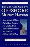 Complete Guide to Offshore Money Havens, Revised and Updated