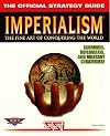 Imperialism: The Official Strategy Guide (Secrets of the Games Series.)