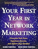 Your First Year In Network Marketing Overcome Your Fears Experience Success And Achieve Your Dreams