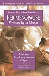 Perimenopause--Preparing for the Change, Revised 2nd Edition: A Guide to the Early Stages of Menopause and Beyond