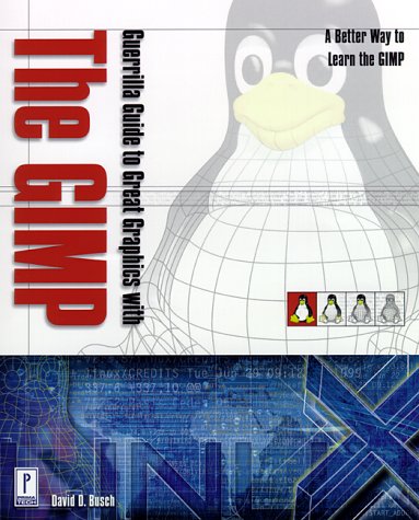 Guerrilla Guide to Great Graphics With the Gimp book cover