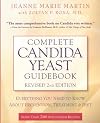 Complete Candida Yeast Guidebook, Revised 2nd Edition: Everything You Need to Know About Prevention, Treatment & Diet