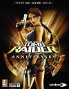 Lara Croft Tomb Raider Anniversary: Prima Official Game Guide (Prima Official Game Guides)
