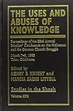 The Uses and Abuses of Knowledge The Uses and Abuses of Knowledge