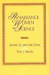Renaissance Women in Science: Co-published with Women's Freedom Network