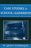 Case Studies in School Leadership