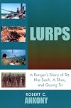 Lurps : a ranger's diary of Tet, Khe Sanh, A Shau, and Quang Tri