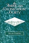 The American Colonization Society: An Avenue to Freedom?